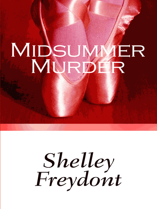 Title details for Midsummer Murder by Shelley Freydont - Available